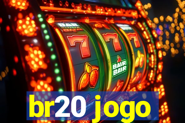 br20 jogo